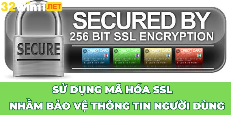 Sử dụng mã hóa SSL nhằm bảo vệ thông tin người dùng