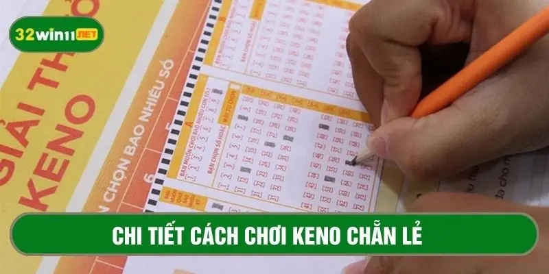 Luật chơi keno chẵn lẻ chi tiết, đa dạng thêm trải nghiệm 