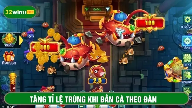 Để tăng tỉ lệ trúng hãy tập trung bắn cá theo bầy đàn 