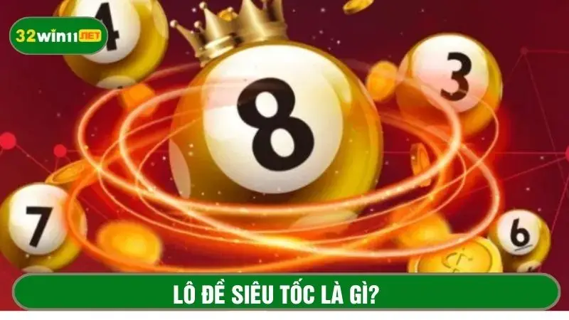 Lô đề siêu tốc là gì?